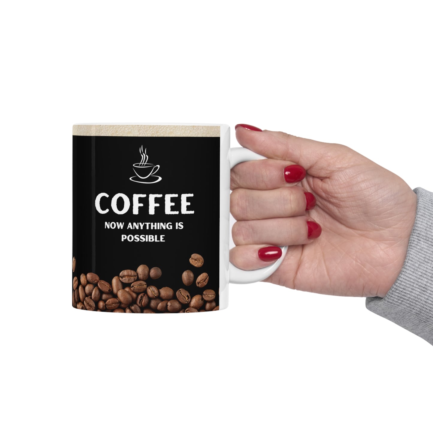 Black Coffee Mug 11oz - Now Anything is Possible