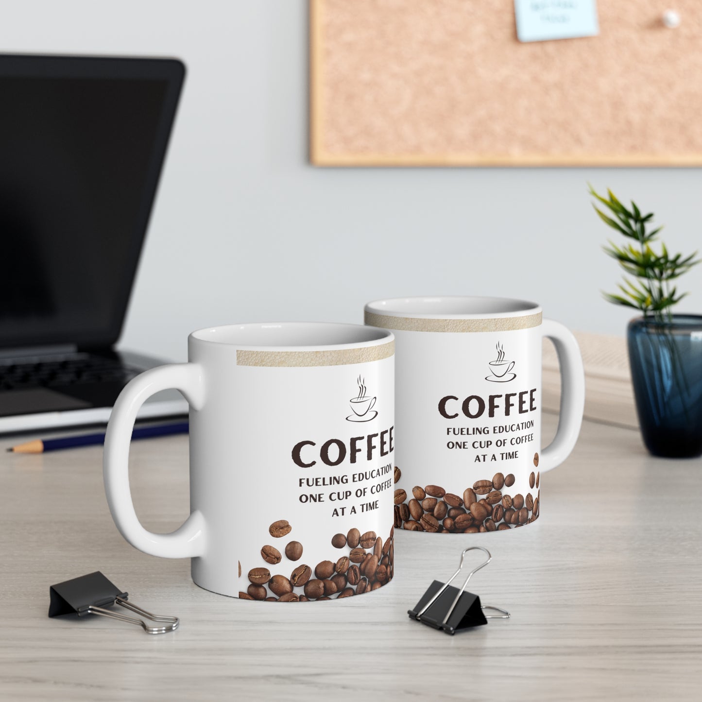 Coffee Mug 11oz - Fueling Education One Cup of Coffee at a Time