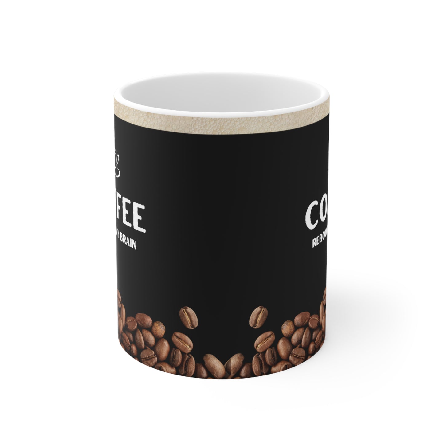 Black Coffee Mug 11oz - Reboots my brain