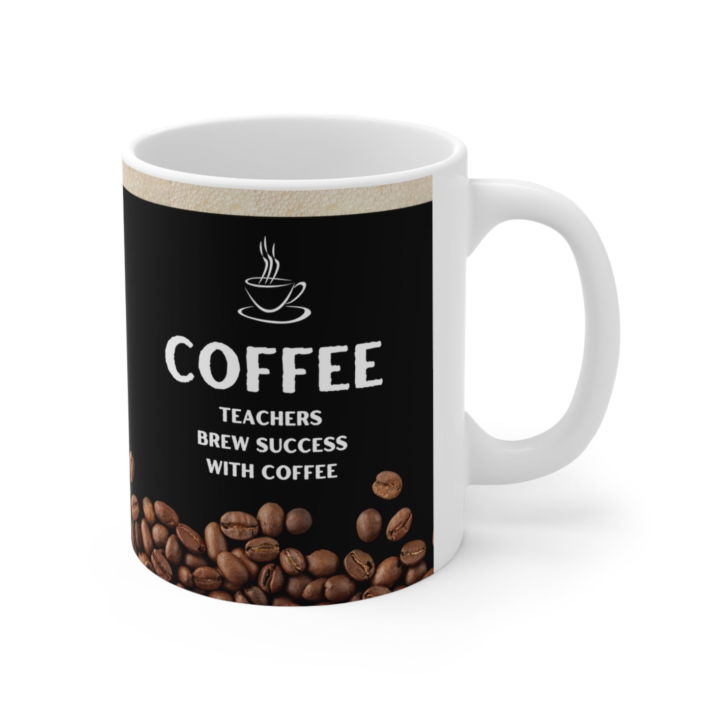 Black Coffee Mug 11oz - Teachers Brew Success with Coffee