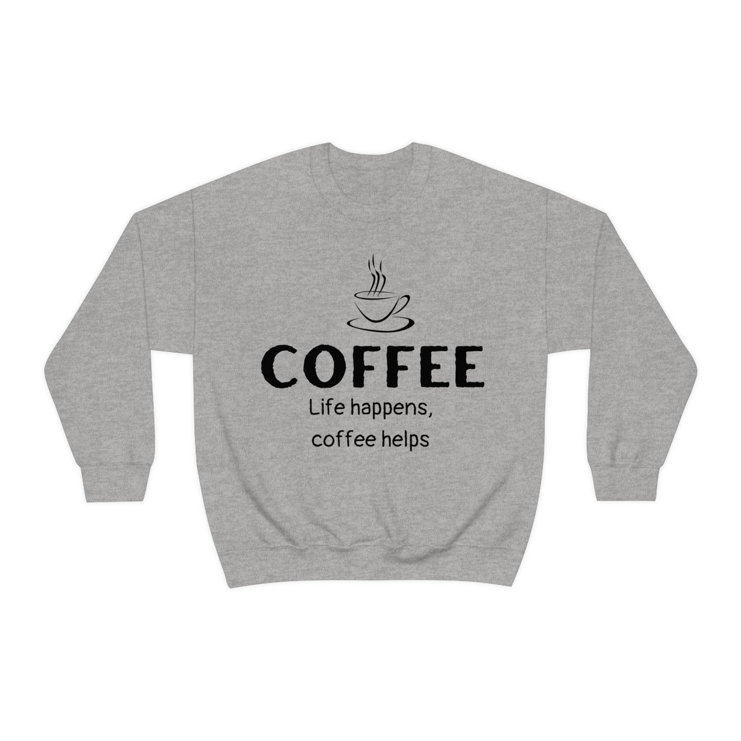 Heavy Blend™ Sweatshirt - Life Happens Coffee Helps