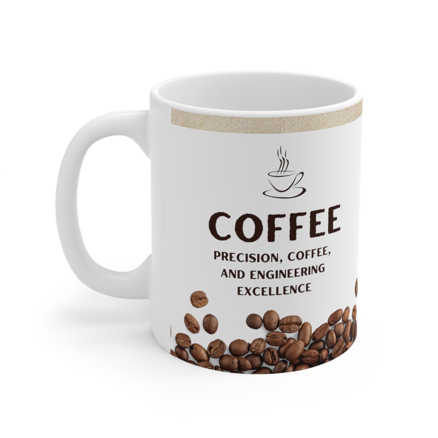 White Coffee Mug 11oz - Precision, Coffee and Engineering Excellence