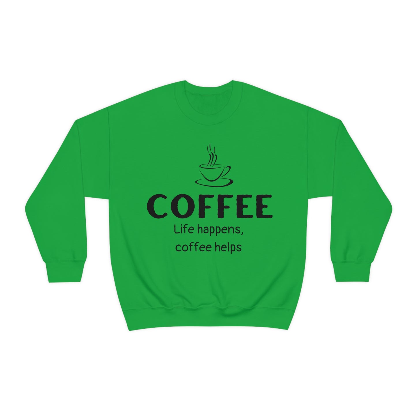 Heavy Blend™ Sweatshirt - Life Happens Coffee Helps