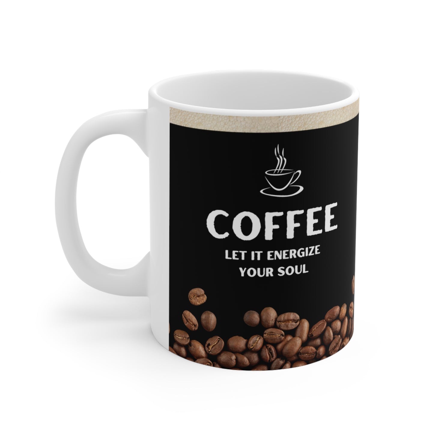 Black Coffee Mug 11oz - Let it Energize your Soul