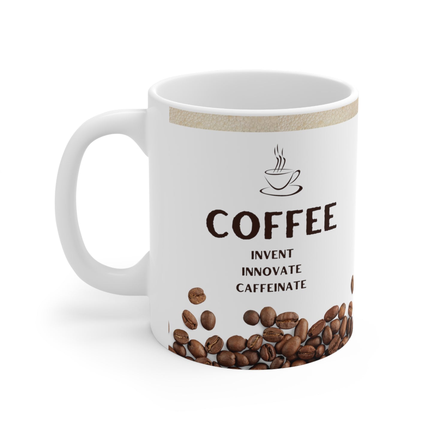 White Coffee Mug 11oz - Invent Innovate Caffeinate