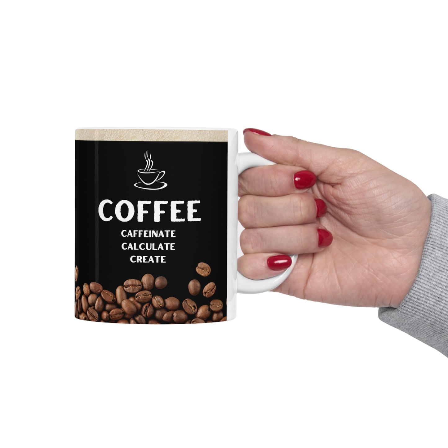 Black Coffee Mug 11oz - Caffeinate Calculate Create