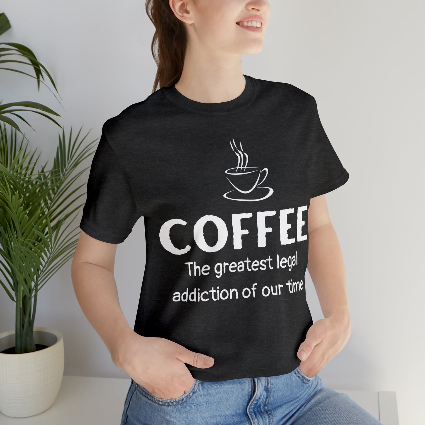 Coffee - The greatest legal addiction of our Time