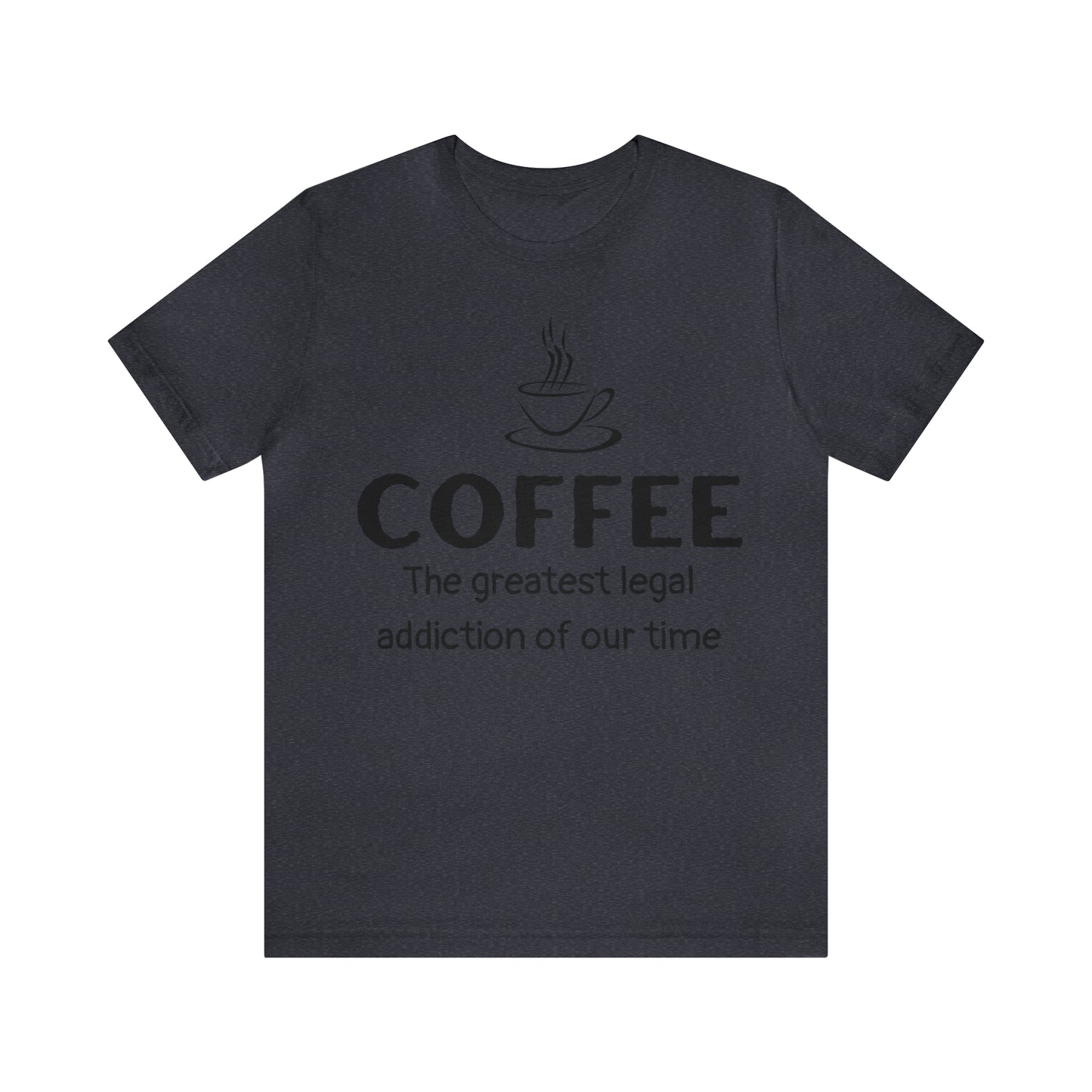 Coffee - The Greatest Legal addiction of our Time