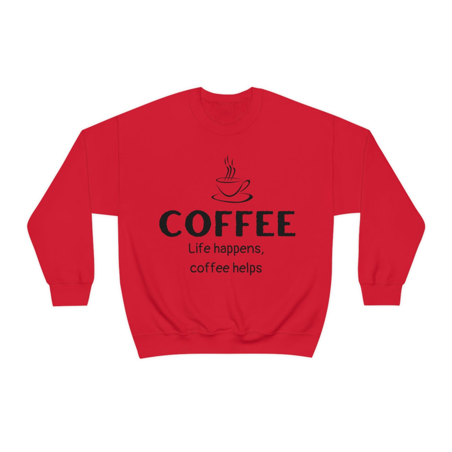 Heavy Blend™ Sweatshirt - Life Happens Coffee Helps