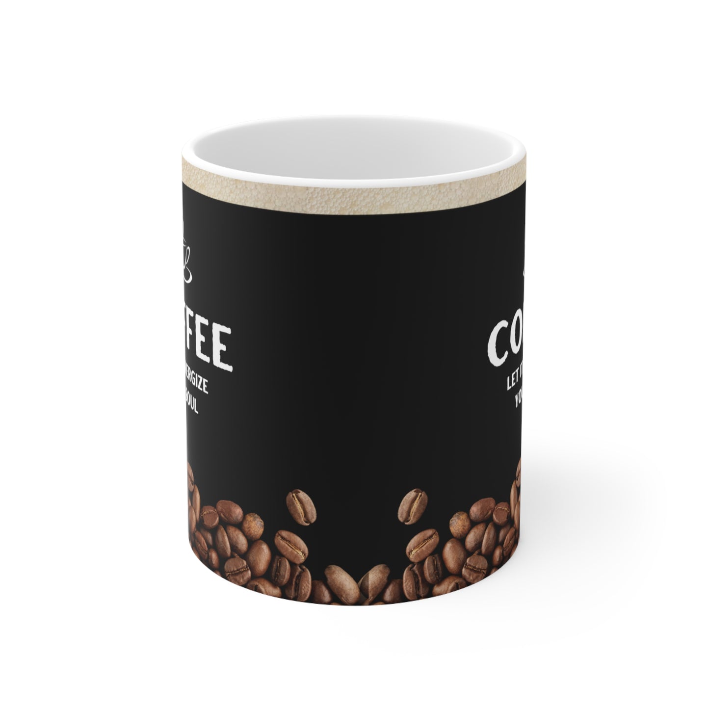 Black Coffee Mug 11oz - Let it Energize your Soul