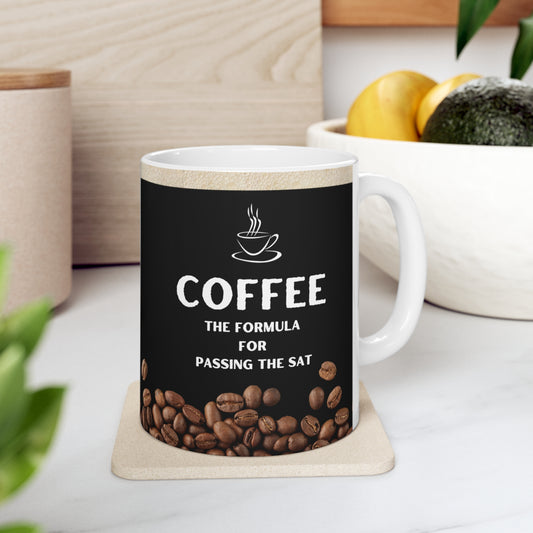 Black Coffee Mug 11oz - The Formula for Passing the SAT Exam